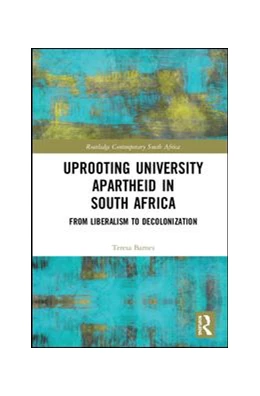 Abbildung von Barnes | Uprooting University Apartheid in South Africa | 1. Auflage | 2018 | beck-shop.de