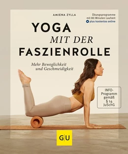 Abbildung von Zylla | Yoga mit der Faszienrolle | 1. Auflage | 2018 | beck-shop.de