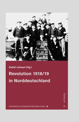 Abbildung von Lehnert | Revolution 1918/19 in Norddeutschland | 1. Auflage | 2018 | beck-shop.de