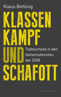 Abbildung von Behling | Klassenkampf und Schafott | 1. Auflage | 2018 | beck-shop.de