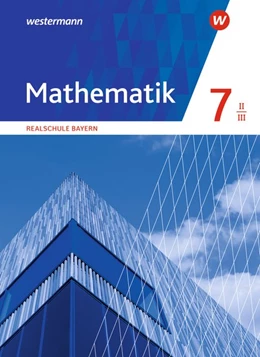 Abbildung von Mathematik 7. Schulbuch. WPF II/III . Realschulen in Bayern | 1. Auflage | 2019 | beck-shop.de