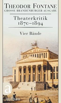 Abbildung von Fontane | Theaterkritik 1870-1894 | 1. Auflage | 2018 | beck-shop.de