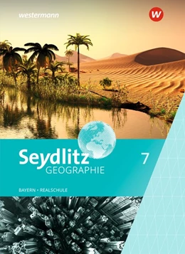 Abbildung von Seydlitz Geographie 7. Schulbuch. Realschulen in Bayern | 1. Auflage | 2019 | beck-shop.de