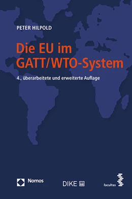 Abbildung von Hilpold | Die EU im GATT/WTO-System | 4. Auflage | 2018 | beck-shop.de