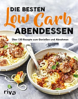 Abbildung von Die besten Low-Carb-Abendessen | 1. Auflage | 2018 | beck-shop.de