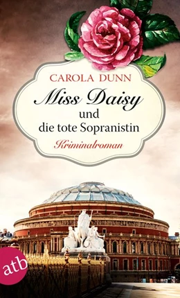 Abbildung von Dunn | Miss Daisy und die tote Sopranistin | 1. Auflage | 2018 | beck-shop.de