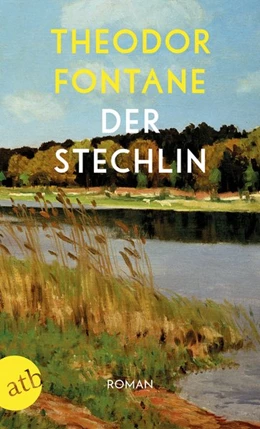 Abbildung von Fontane | Der Stechlin | 1. Auflage | 2018 | beck-shop.de