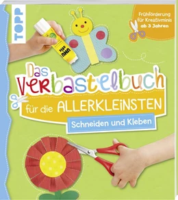 Abbildung von Das Verbastelbuch für die Allerkleinsten - Schneiden und Kleben | 1. Auflage | 2018 | beck-shop.de