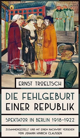 Abbildung von Troeltsch | Die Fehlgeburt einer Republik | 1. Auflage | 2018 | beck-shop.de