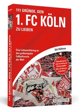 Abbildung von Udelhoven | 111 Gründe, den 1. FC Köln zu lieben | 1. Auflage | 2018 | beck-shop.de