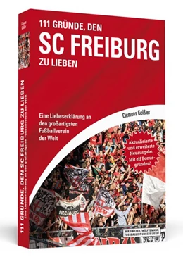 Abbildung von Geißler | 111 Gründe, den SC Freiburg zu lieben | 1. Auflage | 2018 | beck-shop.de