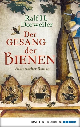 Abbildung von Dorweiler | Der Gesang der Bienen | 1. Auflage | 2019 | beck-shop.de