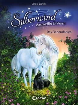 Abbildung von Grimm | Silberwind, das weiße Einhorn - Das Einhornfohlen | 1. Auflage | 2018 | beck-shop.de