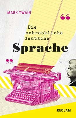 Abbildung von Twain / Hanowell | The Awful German Language / Die schreckliche deutsche Sprache | 1. Auflage | 2018 | beck-shop.de