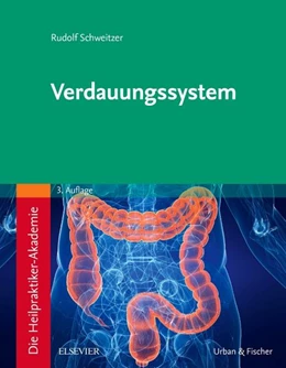 Abbildung von Schweitzer | Die Heilpraktiker-Akademie , Band 6: Verdauungssystem | 3. Auflage | 2018 | beck-shop.de