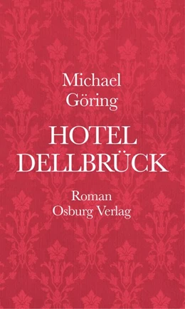 Abbildung von Göring | Hotel Dellbrück | 1. Auflage | 2018 | beck-shop.de