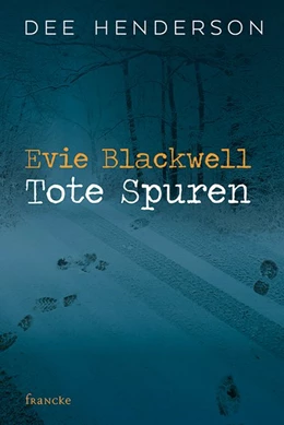 Abbildung von Henderson | Evie Blackwell - Tote Spuren | 1. Auflage | 2018 | beck-shop.de