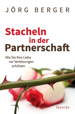 Abbildung von Jörg | Stacheln in der Partnerschaft - Das Arbeitsheft | 1. Auflage | 2018 | beck-shop.de