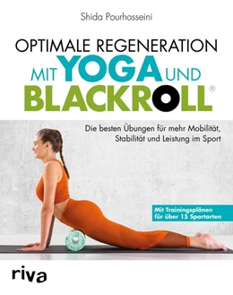 Abbildung von Pourhosseini | Optimale Regeneration mit Yoga und BLACKROLL® | 1. Auflage | 2018 | beck-shop.de