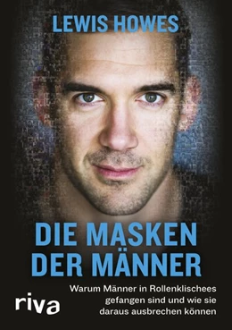 Abbildung von Howes | Die Masken der Männer | 1. Auflage | 2018 | beck-shop.de