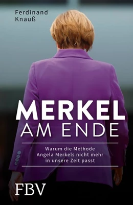 Abbildung von Knauß | Merkel am Ende | 1. Auflage | 2018 | beck-shop.de