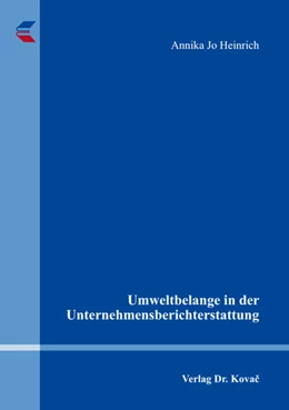 Abbildung von Heinrich | Umweltbelange in der Unternehmensberichterstattung | 1. Auflage | 2018 | 220 | beck-shop.de