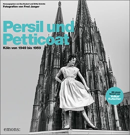 Abbildung von Schmitz / Neubert | Persil und Petticoat. Köln von 1949 bis 1959 | 1. Auflage | 2018 | beck-shop.de