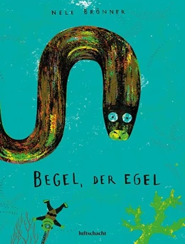 Abbildung von Brönner | Begel, der Egel | 1. Auflage | 2018 | beck-shop.de