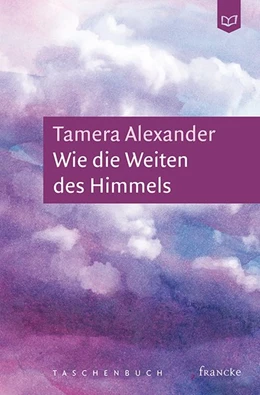 Abbildung von Alexander | Wie die Weiten des Himmels | 1. Auflage | 2018 | beck-shop.de