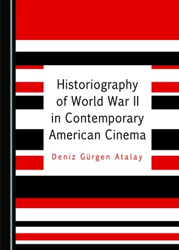 Abbildung von Historiography of World War II Films in Contemporary American Cinema | 1. Auflage | 2018 | beck-shop.de