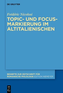 Abbildung von Nicolosi | Topic- und Focus-Markierung im Altitalienischen | 1. Auflage | 2018 | 426 | beck-shop.de