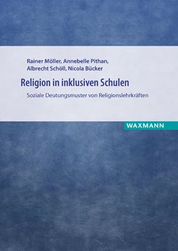 Abbildung von Möller / Pithan | Religion in inklusiven Schulen | 1. Auflage | 2018 | beck-shop.de