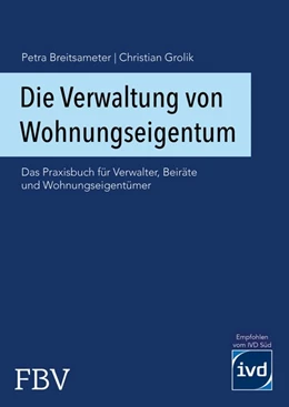 Abbildung von Grolik / Breitsameter | Die Verwaltung von Wohnungseigentum | 1. Auflage | 2018 | beck-shop.de