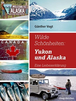 Abbildung von Vogt | Wilde Schönheiten: Yukon und Alaska | 1. Auflage | 2018 | beck-shop.de