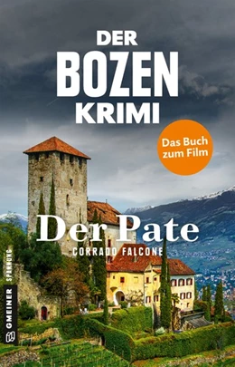 Abbildung von Falcone | Der Bozen-Krimi - Der Pate | 1. Auflage | 2018 | beck-shop.de