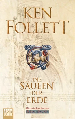 Abbildung von Follett | Die Säulen der Erde | 1. Auflage | 2019 | beck-shop.de