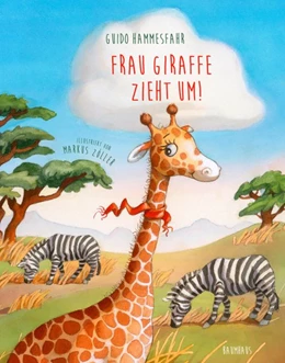 Abbildung von Hammesfahr | Frau Giraffe zieht um! | 1. Auflage | 2018 | beck-shop.de