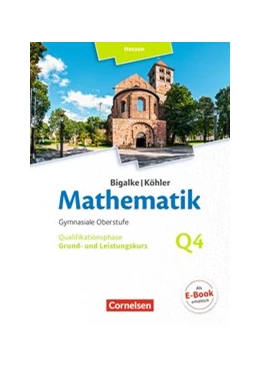 Abbildung von Bigalke / Köhler | Bigalke/Köhler: Mathematik - Grund- und Leistungskurs 4. Halbjahr - Hessen- Band Q4 | 1. Auflage | 2019 | beck-shop.de