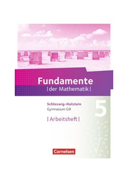 Abbildung von Fundamente der Mathematik 5. Schuljahr - Schleswig-Holstein G9 - Arbeitsheft mit Lösungen | 1. Auflage | 2018 | beck-shop.de