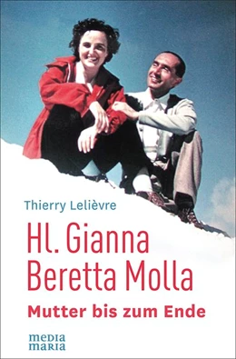 Abbildung von Lelièvre | Hl. Gianna Beretta Molla | 1. Auflage | 2019 | beck-shop.de