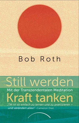 Abbildung von Roth | Still werden - Kraft tanken | 3. Auflage | 2018 | beck-shop.de