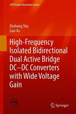 Abbildung von Sha / Xu | High-Frequency Isolated Bidirectional Dual Active Bridge DC-DC Converters with Wide Voltage Gain | 1. Auflage | 2018 | beck-shop.de