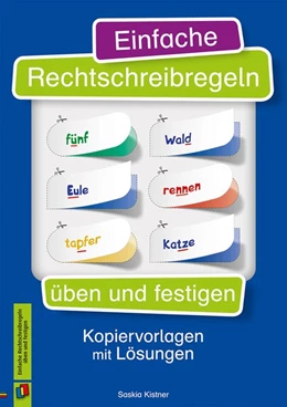 Abbildung von Kistner | Einfache Rechtschreibregeln üben und festigen | 1. Auflage | 2018 | beck-shop.de