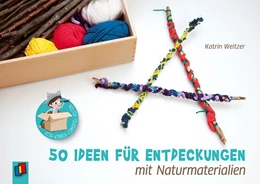 Abbildung von Weitzer | Kita-Kinder-Lernspielkisten. 50 Ideen für Entdeckungen mit Naturmaterialien | 1. Auflage | 2018 | beck-shop.de