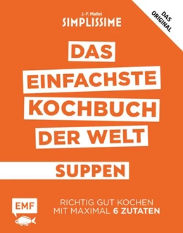 Abbildung von Mallet | Simplissime - Das einfachste Kochbuch der Welt: Suppen | 1. Auflage | 2018 | beck-shop.de