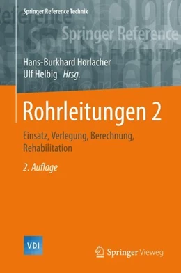 Abbildung von Horlacher / Helbig | Rohrleitungen 2 | 2. Auflage | 2018 | beck-shop.de