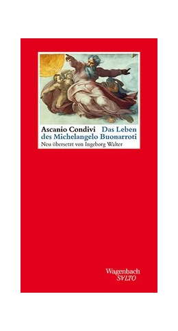 Abbildung von Condivi | Das Leben des Michelangelo Buonarroti | 1. Auflage | 2018 | beck-shop.de