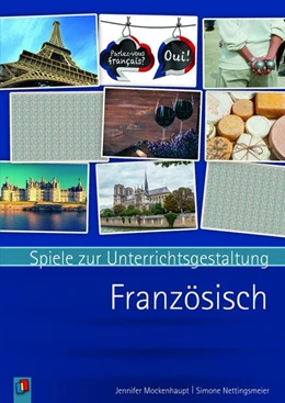 Abbildung von Mockenhaupt / Nettingsmeier | Spiele zur Unterrichtsgestaltung - Französisch | 1. Auflage | 2018 | beck-shop.de