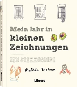 Abbildung von Tristram | MEIN JAHR IN KLEINEN ZEICHNUNGEN | 1. Auflage | 2018 | beck-shop.de