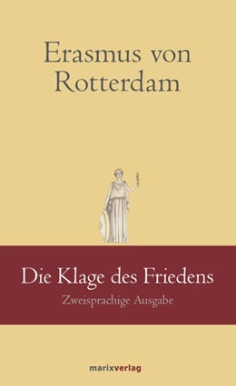 Abbildung von Erasmus von Rotterdam / Brodersen | Die Klage des Friedens | 1. Auflage | 2018 | beck-shop.de